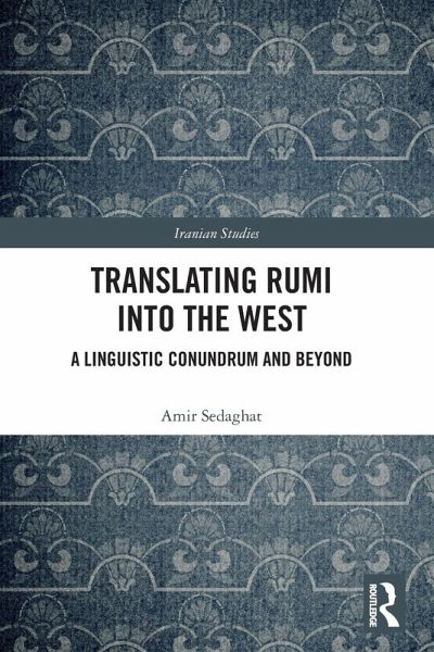 Translating Rumi into the West Translating Rumi into the West