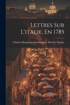 Cover Lettres Sur L'italie, En 1785