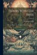 Hours With The Bible: Or, The... - Bild 1