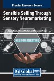 Sensible Selling Through Sensory Neuromarketing