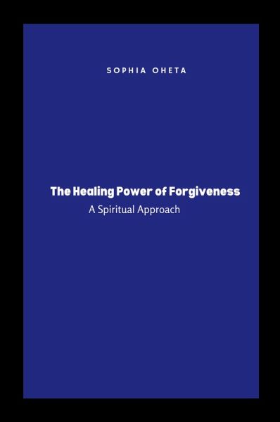The Healing Power of Forgiveness