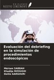 Evaluación del debriefing en la simulación de procedimientos endoscópicos