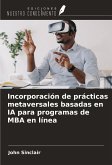 Incorporación de prácticas metaversales basadas en IA para programas de MBA en línea