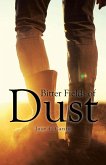 Bitter Fields of Dust