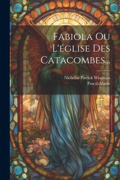 Cover Fabiola Ou L'église Des Catacombes...