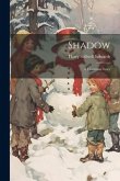 Shadow: A Christmas Story