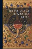 The History Of The Apostle's Creed