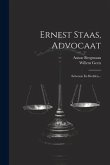 Ernest Staas, Advocaat