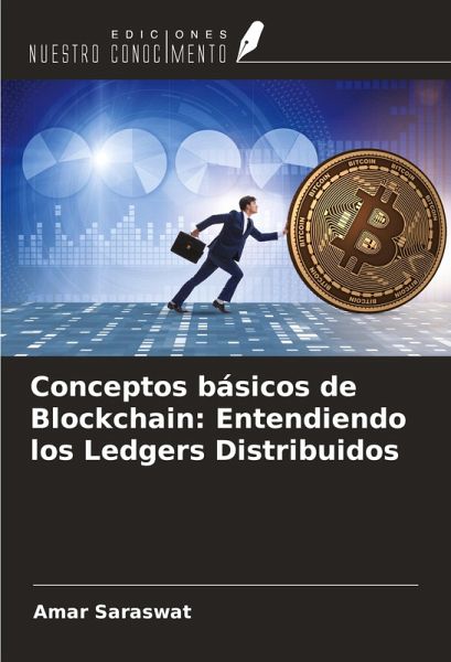 Conceptos básicos de Blockchain: Entendiendo los Ledgers Distribuidos Conceptos básicos de Blockchain: Entendiendo los Ledgers Distribuidos