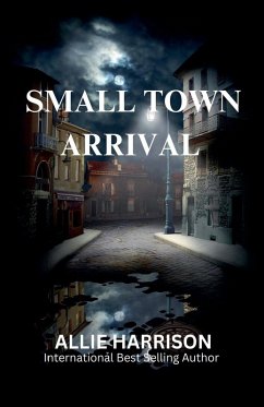Small Town Arrival Cover Small Town Arrival
