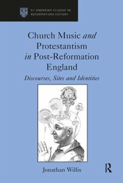 Church Music and Protestantism in Post-Reformation England - Willis, Jonathan