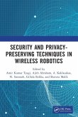 Security and Privacy-Preserving Techniques in Wireless Robotics Security and Privacy-Preserving Techniques in Wireless Robotics