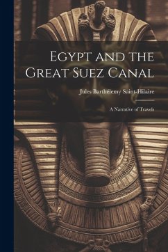 Cover Egypt and the Great Suez Canal: A Narrative of Travels