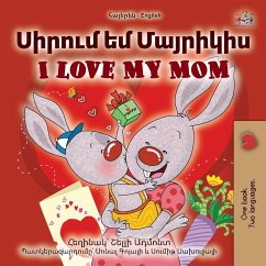 I Love My Mom (Armenian English Bilingual Book for Kids) - Admont, Shelley; Books, Kidkiddos