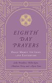 Eighth Day Prayers (Volume 2)