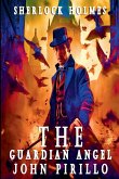 Sherlock Holmes, The Guardian Angel Sherlock Holmes, The Guardian Angel
