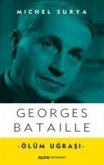 Georges Bataille - Ölüm Ugrasi