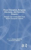 Peace Education, Religious Discourse, and Scientific Enquiry