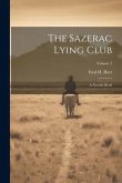 The Sazerac Lying Club: A Nevada Book; Volume 2