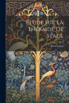 Cover Étude Sur La Thébaïde De Stace