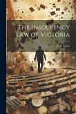 The Insolvency Law of Victoria The Insolvency Law of Victoria