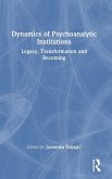 Dynamics of Psychoanalytic Institutions