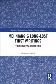 Mei Niang's Long-Lost First Writings Mei Niang's Long-Lost First Writings