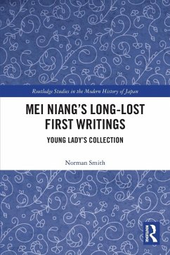 Mei Niang's Long-Lost First Writings - Smith, Norman