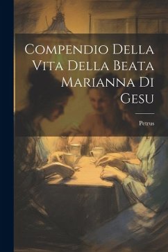 Cover Compendio Della Vita Della Beata Marianna Di Gesu
