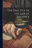 The Practice of the Law of Evidence The Practice of the Law of Evidence