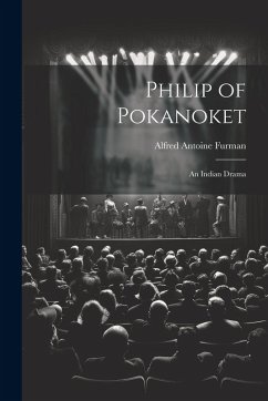Cover Philip of Pokanoket: An Indian Drama