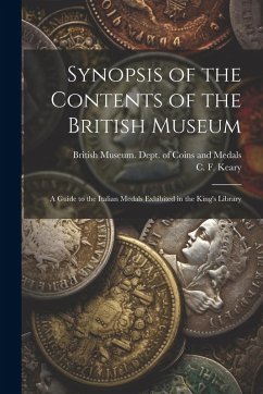 Cover Synopsis of the Contents of the British Museum; a Guide to the Italian Medals Exhibited in the King's Library