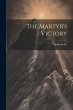 The Martyr's Victory - Bild 1