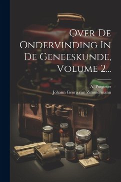 Over De Ondervinding In De Geneeskunde, Volume 2... - Potgieter, A.