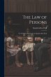 The Law of Persons: Or, Domestic... - Bild 1