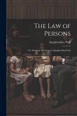 The Law of Persons: Or, Domestic Relations, by Epaphroditus Peck