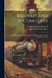 Railways and Locomotives: Lectures... - Bild 1