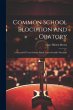 Common School Elocution And Oratory: A... - Bild 1