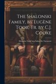 The Shalonski Family, by Eugène Toor, Tr. by C.J. Cooke