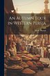An Autumn Tour in Western Persia - Bild 1