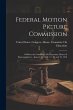 Federal Motion Picture Commission: #... - Bild 1