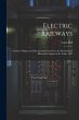 Electric Railways: A Series of Papers... - Bild 1