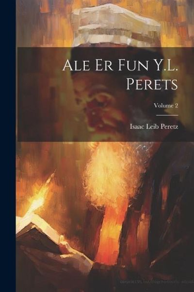Ale er fun Y.L. Perets; Volume 2