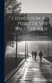 L'éducation Au Point De Vue Sociologique