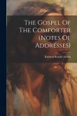 The Gospel Of The Comforter (notes Of Addresses)