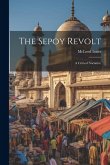 The Sepoy Revolt: A Critical Narrative