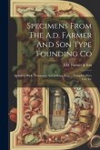 Specimens From The A.d. Farmer And Son Type Founding Co: Including Book, Newspaper And Jobbing Type ... Complete Price List, Etc