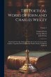 The Poetical Works of John and Charles... - Bild 1