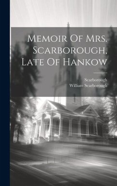 Cover Memoir Of Mrs. Scarborough, Late Of Hankow