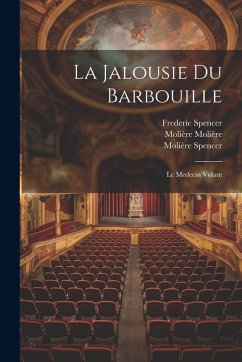 Cover La Jalousie Du Barbouille: Le Medecin Volant